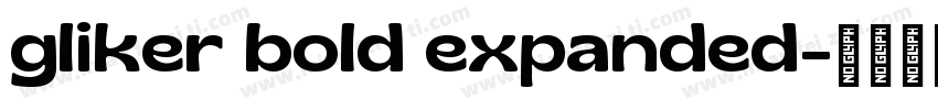 gliker bold expanded字体转换